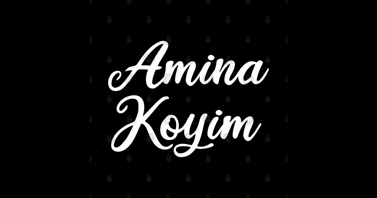 Was Heißt Amina Koyim Auf Deutsch Amina Koyim - Amina Koyim - Sticker | TeePublic