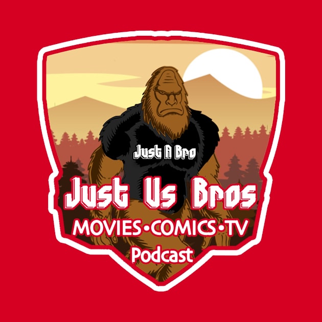 The Bro Foot by Just Us Bros Podcast