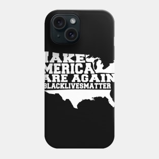 Make America Care Again, Blakc Lives Matter, Civil Rights, Black History Phone Case