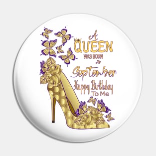 A Queen Was Born In September Pin