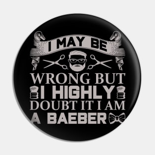 Barber Design I May Be Wrong 58 Pin