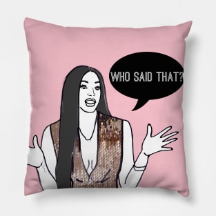 Who Said That? Pillow