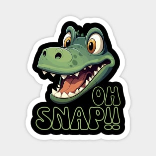 Oh Snap Alligator Design Magnet