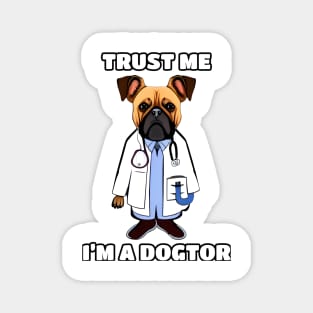 Trust Me, I'm a Dogtor Magnet