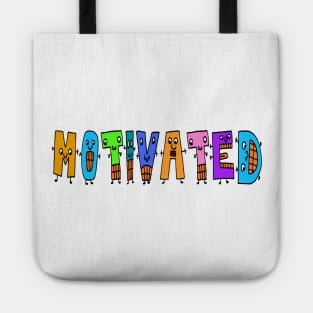 Cute Motivated Motivational Dancing Text Illustrated Letters, Blue, Green, Pink for all Motivated people, who enjoy in Creativity and are on the way to change their life. Are you Motivated for Change? To inspire yourself and make an Impact. Tote