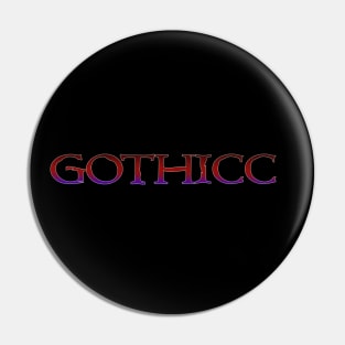 Gothicc Pin