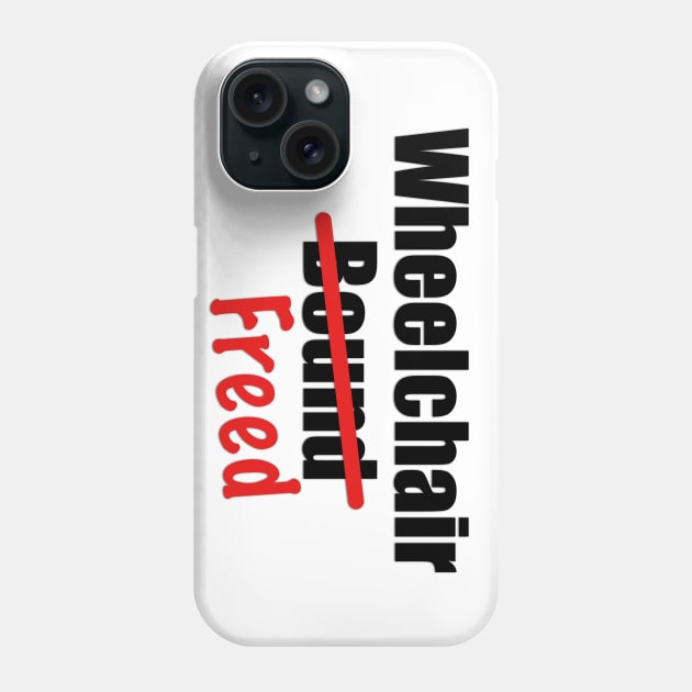 Wheelchair Freed Phone Case by RollingMort91