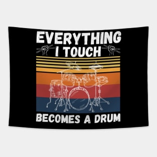 Everything I Touch Becomes A Drum Funny Drummer Tapestry