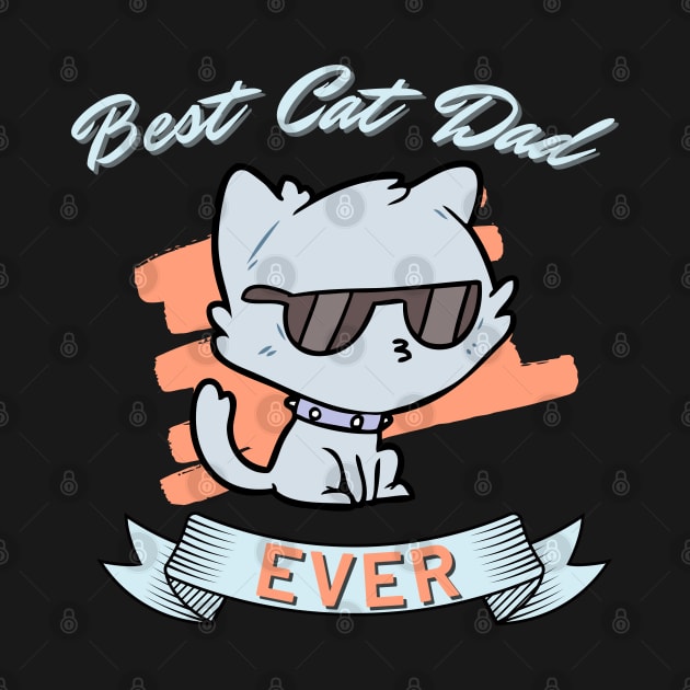 Best cat dad ever, cat daddy, best cat dad, cat daddy ever by Lekrock Shop