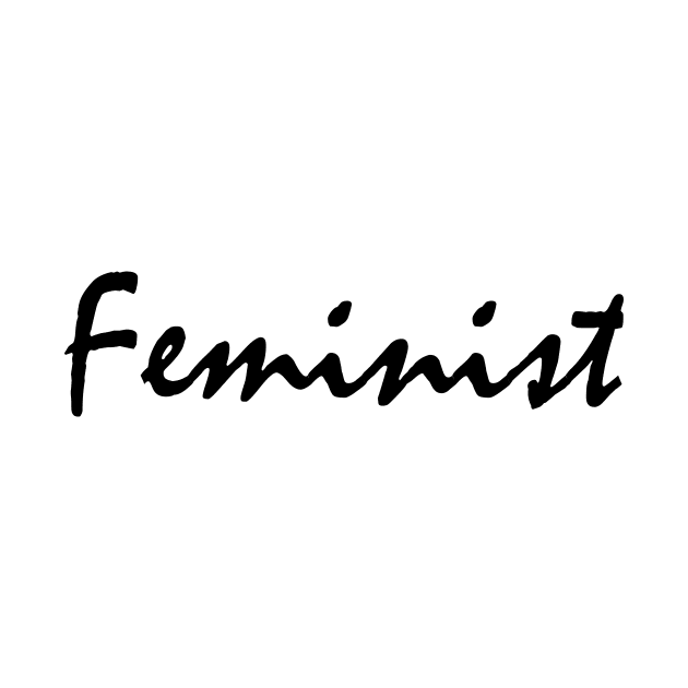 Feminist by BloodLine