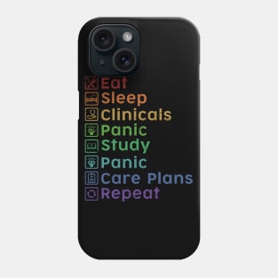 Eat Sleep Clinicals Panic Study Panic Care Plans Repeat Nurse Phone Case