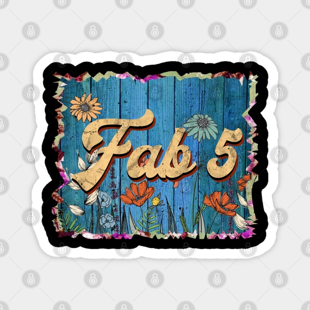 Retro Fab Name Flowers 5 Limited Edition Proud Classic Styles Magnet by Friday The 13th