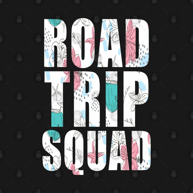 Road Trip Squad Vacation Getaway 2023 by Boo Face Designs