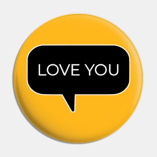 Love You Text Message Design Pin