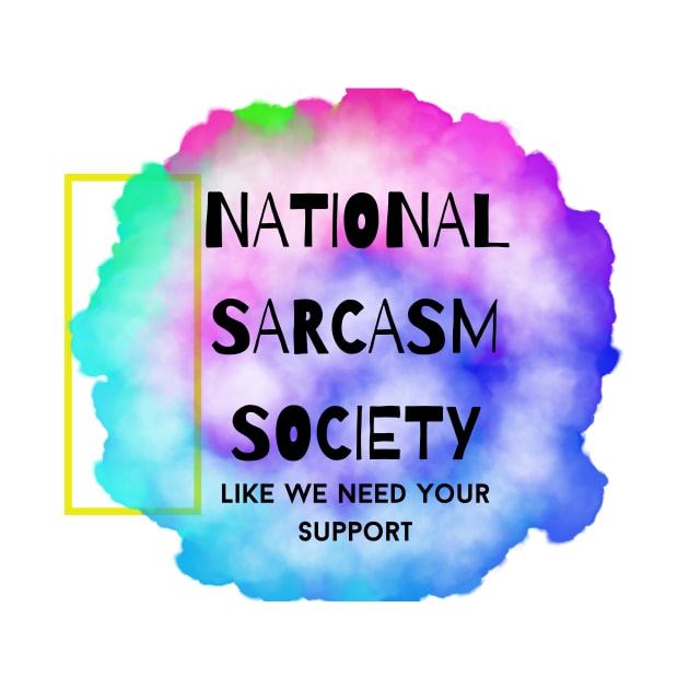 National Sarcasm Society by WoodShop93