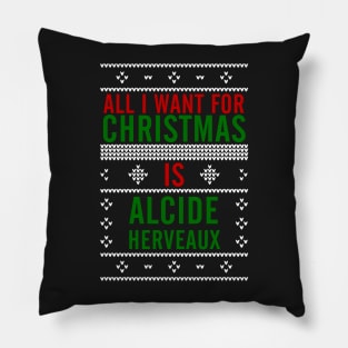 All I want for Christmas is Alcide Herveaux Pillow