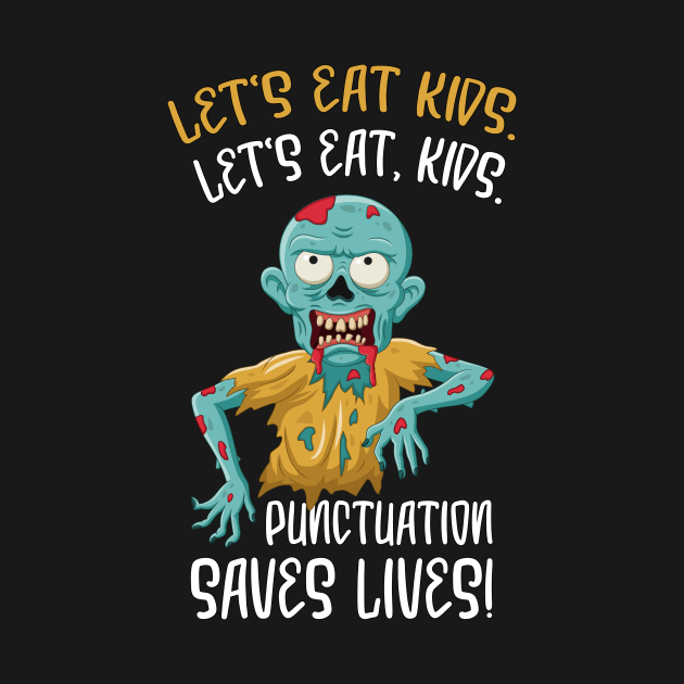 Funny Grammar Lets Eat Kids Humor Punctuation Saves Lives by star trek fanart and more