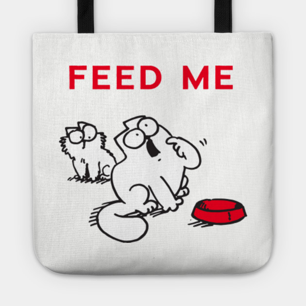 Simons Cat Feed Me Cat Cat Tote Teepublic