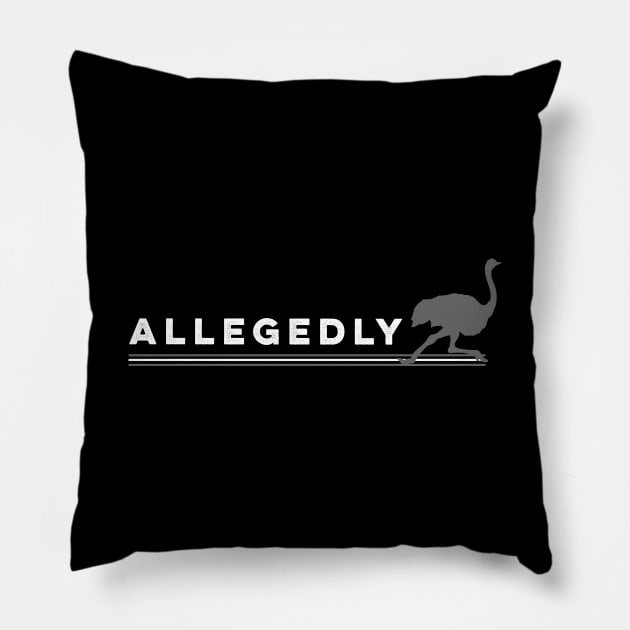 Minimalist Allegedly Ostrich Letterkenny Pillow by PincGeneral