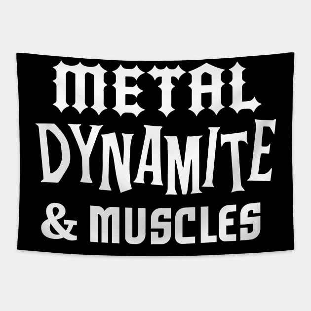 Metal Dynamite and Muscles Tapestry by chawlie