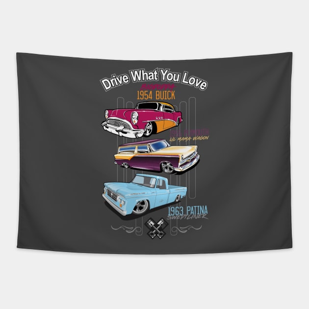 Drive what you love-Hot Rods Tapestry by PharrSideCustoms