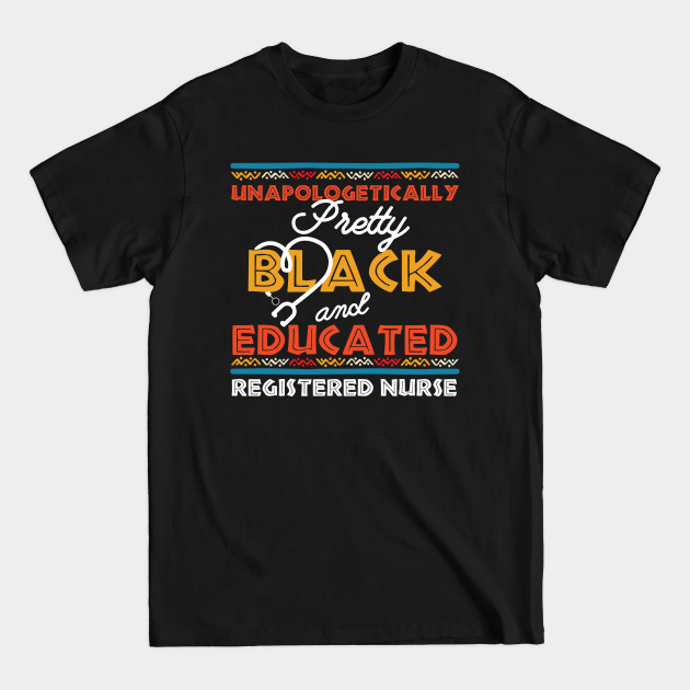 Discover Unapologetically Pretty Black And Educated T-Shirts