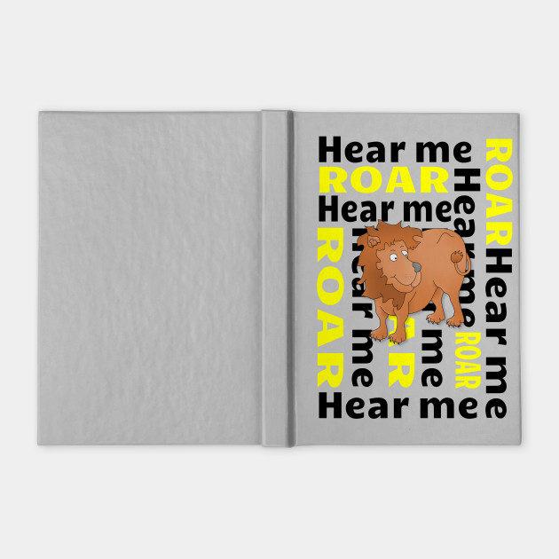 Lion Hear Me Roar Typographic Notebook Teepublic Uk