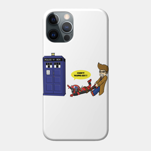 I Don't Wanna Go - Doctor Who - Phone Case