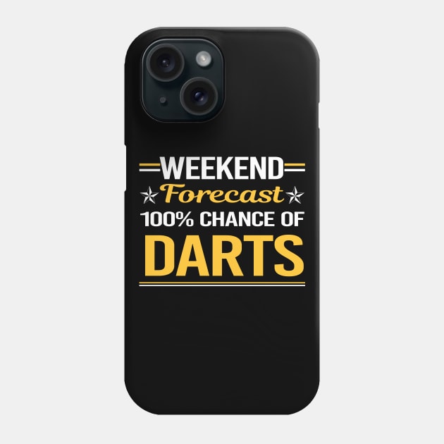 Weekend Forecast 100% Darts Phone Case by symptomovertake