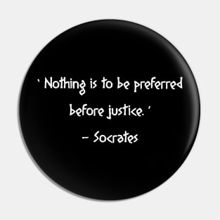 Socrates Justice Quote Pin