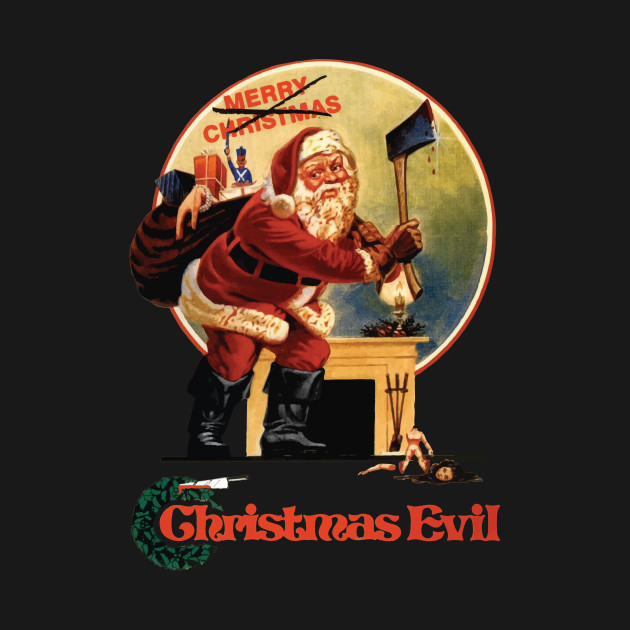 Disover Christmas Evil - Christmas Evil - T-Shirt