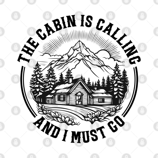 The cabin is Calling and i must go by Hobbybox