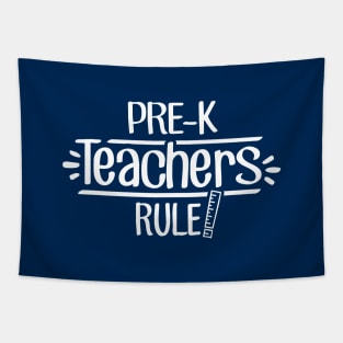 Pre-K Teachers Rule! Tapestry