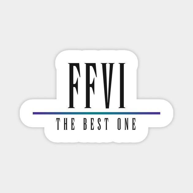 FFVI - The Best One Magnet by RyanJGillDesigns