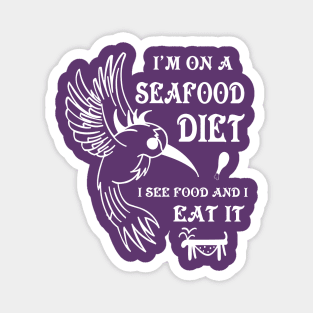 I'm on a seafood diet Magnet