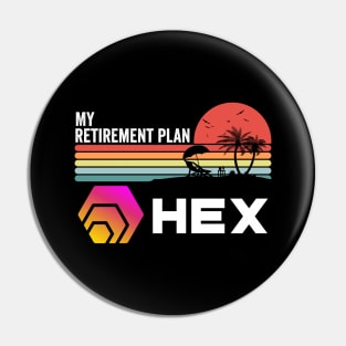 Vintage HEX Coin My Retirement Plan Crypto Token Cryptocurrency Wallet HODL Birthday Gift For Men Women Pin