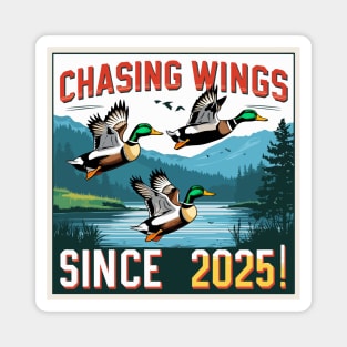 Chasing Wings Since 2025 Magnet