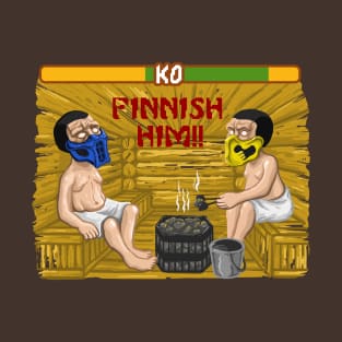 FINNISH HIM T-Shirt