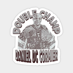 Double Champ Daniel DC Cormier Magnet