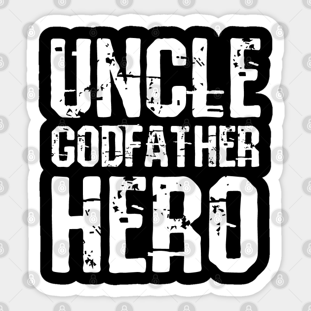uncle godfather hero