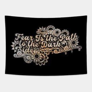 Fear Is the Path to the Dark Side Tapestry