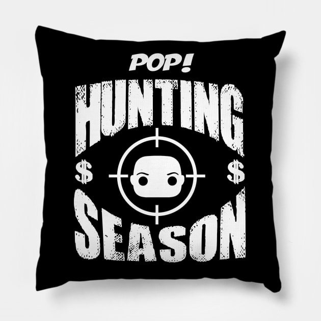 Pop Hunting Season Pillow by inshapeuniverse