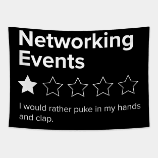 Networking Events, One Star, I Would Rather Puke in my Hands and Clap Tapestry