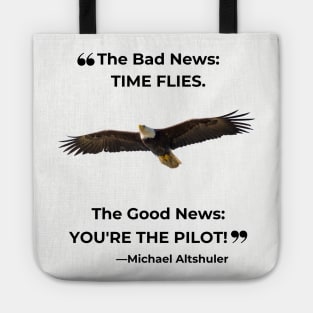 "The Good News: You're the Pilot!" Tote