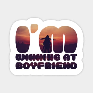 I am winning at boyfriend nerdy design Magnet