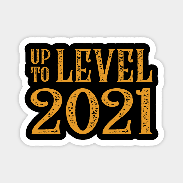 UP TO LEVEL 2021 Magnet by Amrshop87