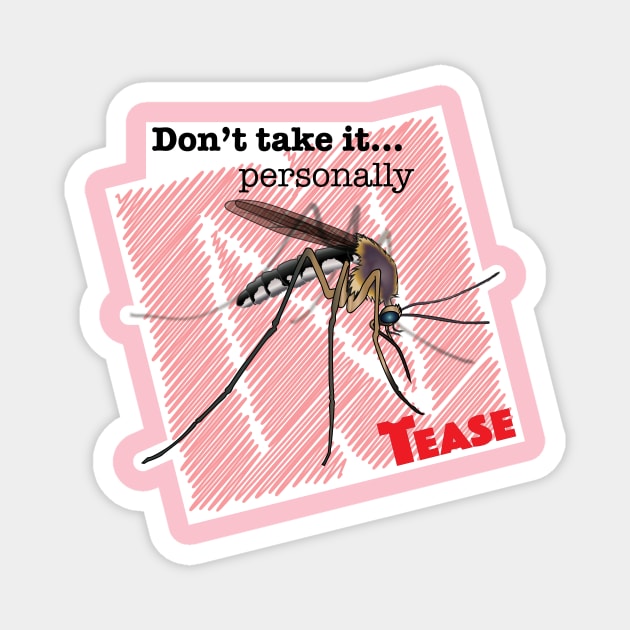 Mosquito biting Magnet by NN Tease