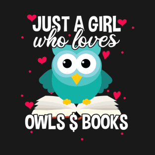 Just A Girl Who Loves Owls And Books, Cute Bookworm T-Shirt