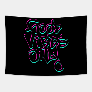 Good Vibes Only Tapestry