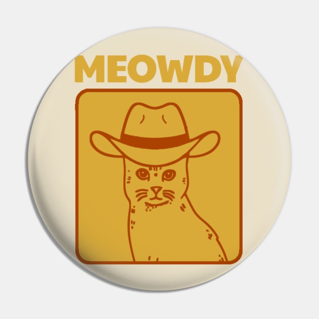 Meowdy - Funny Cat Pin by KanysDenti